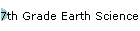 7th Grade Earth Science Links